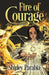Fire of Courage by Shirley Siaton