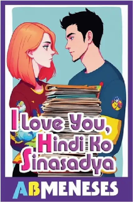 I Love You, Hindi Ko Sinasadya by Ab Meneses