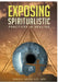 Exposing Spiritualistic Practices in Healing (New Edition) by Edwin A. Noyes