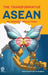 The Transformative ASEAN: An Insider's Reflections by Pushpanathan Sundram