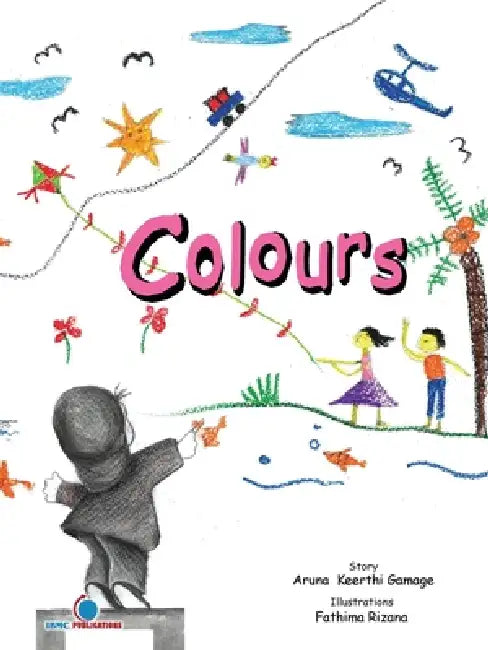 Colours by Aruna Keerthi Gamage, Fathima Rizana
