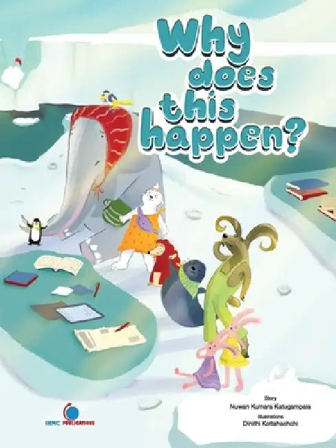 Why Does this Happen? by Nuwan Kumara Katugampala, Dinithi Kottachchi