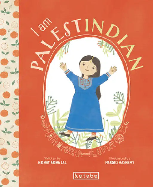 I Am Palestindian by Nishat Aisha Lal, Narges Hashemy
