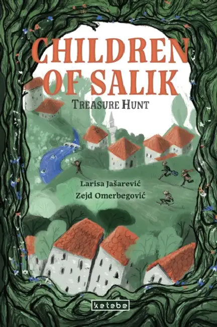 Children of Salik: Treasure Hunt by Larisa Jasarevic, Zejd Omerbegovic, Büşra Kaygin Gafarov