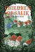 Children of Salik: Treasure Hunt by Larisa Jasarevic, Zejd Omerbegovic, Büşra Kaygin Gafarov