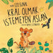Kral Olmak Istemeyen Aslan by Ezo Sunal