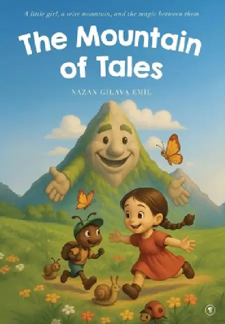 The Mountain of Tales by Nazan Gılava Emil, Diren Yardimli