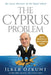 The Great Dictator of the Small Island The Cyprus Problem by Ilker Ozkunt, Diren Yardimli, Catherina Blake Arslan
