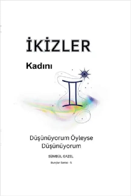 İkizler Kadını by Sümbül Gazel