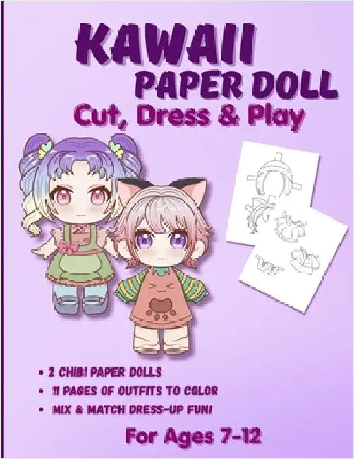 Kawaii Paper Doll: Chibi Anime Paper Dolls for Girls Ages 7-12 Cut Out, Color & Mix-and-Match Outfits by Mila Albeni