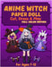 Anime Witch Paper Doll: Anime Witch Paper Doll: Cut, Dress & Play - 1 Anime Doll, 10 Witch Outfits & 10 Magic Brooms Dress-Up Paper Doll Book for Kids by Albeni, Mila