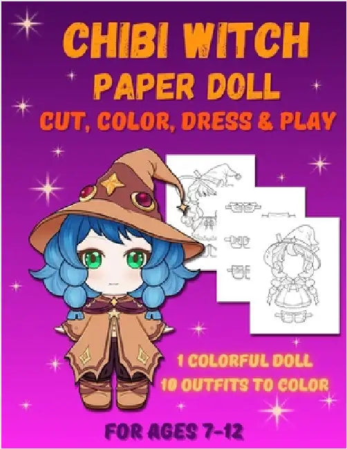 Chibi Witch Paper Doll: Magical Paper Doll Activity Book for Kids Ages 7-12. Black and White Edition by Mila Albeni