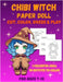 Chibi Witch Paper Doll: Magical Paper Doll Activity Book for Kids Ages 7-12. Black and White Edition by Mila Albeni