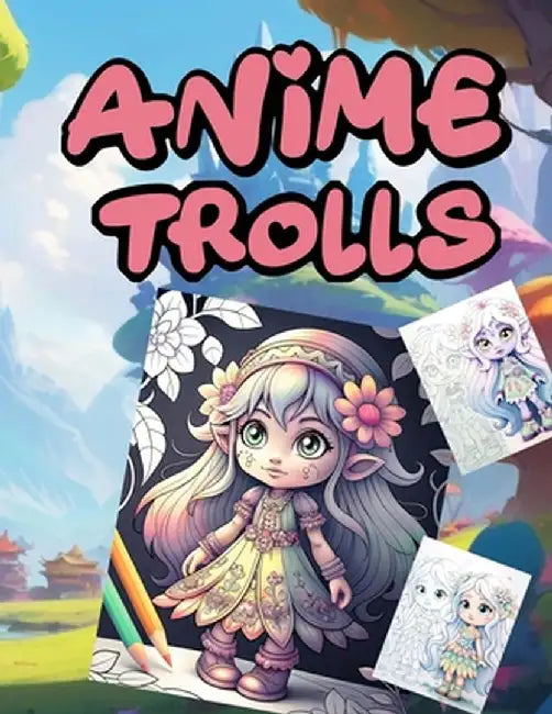 Anİme Trolls by Varol