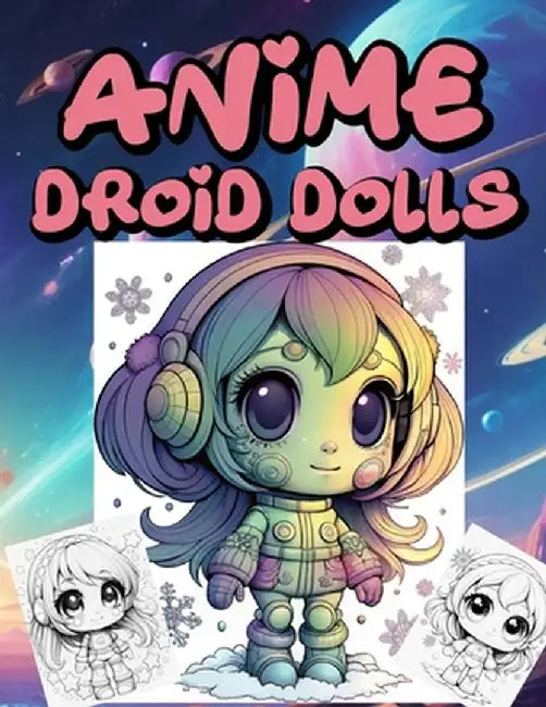 Anİme Droİd Dolls by Valentina Varol