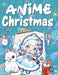 Anİme Chrİstmas by Valentina Varol