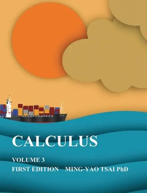 Calculus: Volume3 by Ming-Yao Tsai