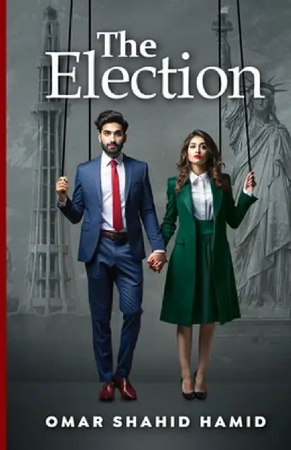 The Election by Omar Shahid Hamid
