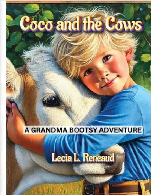 Coco and the Cows by Reneaud, Lecia L.