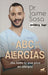El ABC de Las Alergias ¡No Todo Lo Que Pica Es Alergia! / The ABCs of Allergies by Jaime Sosa
