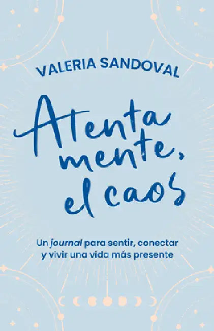 Atentamente, El Caos / Sincerely, Chaos by Valeria Sandoval