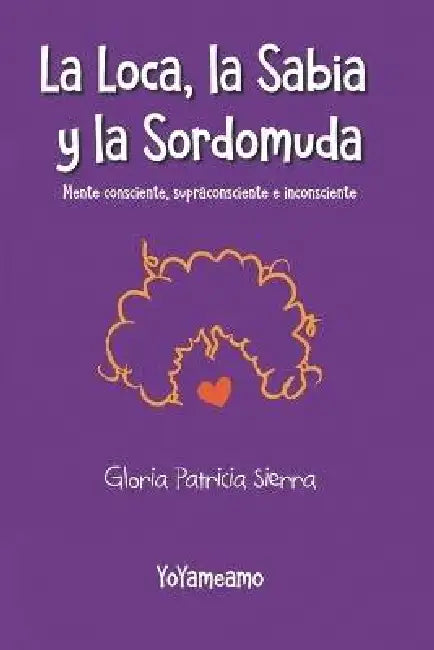 La Loca La Sabia Y La Sordomuda