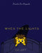 When The Lights Go Off by Darnisha Devi Ragupathi