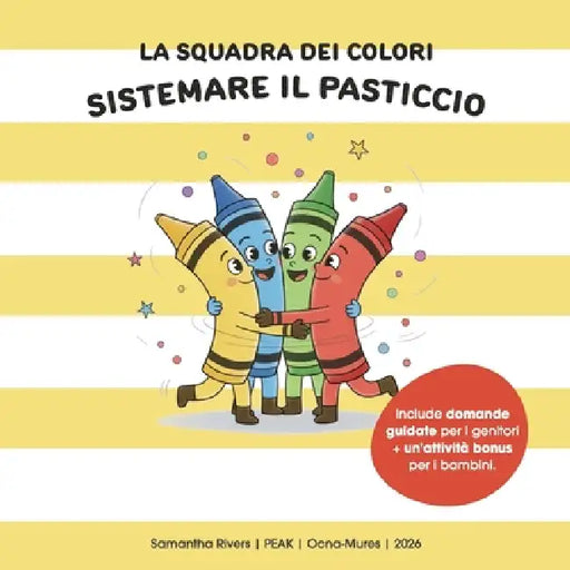 La Squadra dei Colori: Sistemare il Pasticcio by Samantha Rivers