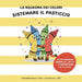 La Squadra dei Colori: Sistemare il Pasticcio by Samantha Rivers