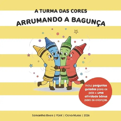 A Turma das Cores: Arrumando a Bagunça by Samantha Rivers
