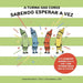 A Turma das Cores: Sabendo Esperar a Vez: Sabendo Esperar a Vez by Samantha Rivers