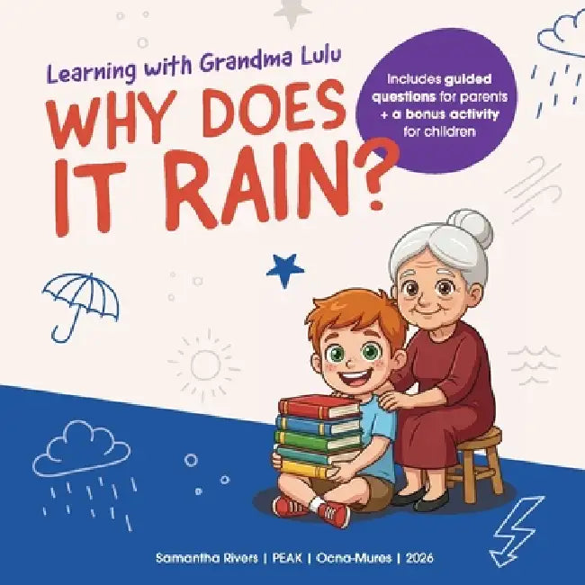 Learning with Grandma Lulu: Why Does It Rain? by Samantha Rivers