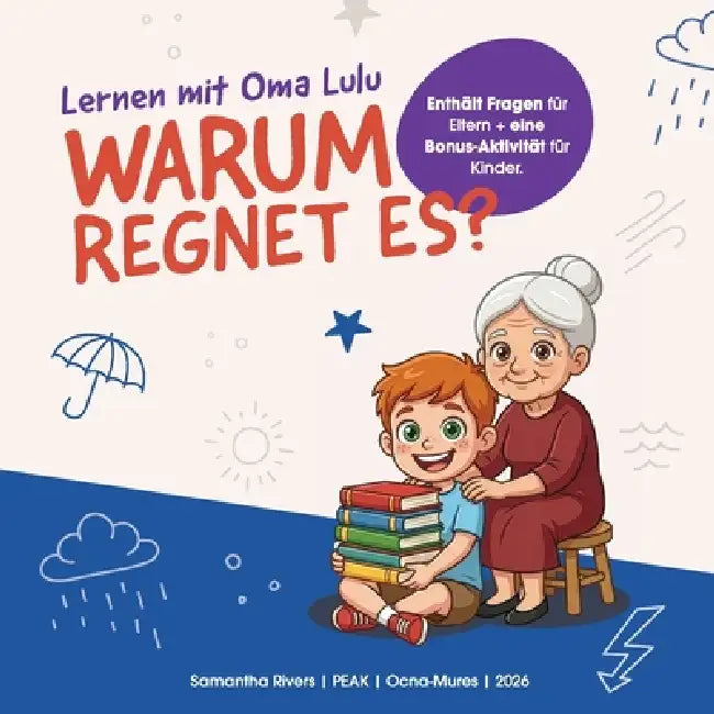 Lernen mit Oma Lulu: Warum regnet es? by Samantha Rivers