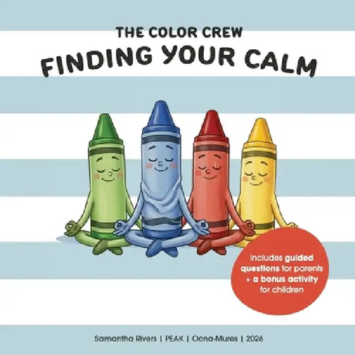 The Color Crew: Finding Your Calm by Samantha Rivers
