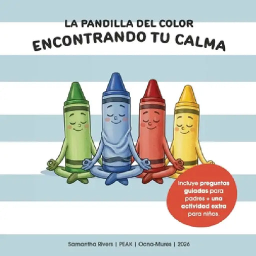 La Pandilla del Color: Encontrando tu Calma by Samantha Rivers