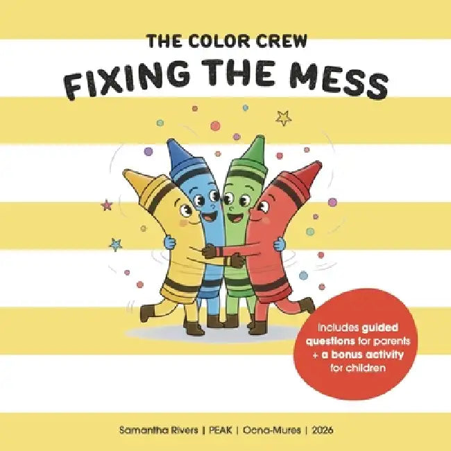 The Color Crew: Fixing the Mess by Samantha Rivers