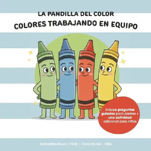 La Pandilla del Color: Colores Trabajando en Equipo by Samantha Rivers