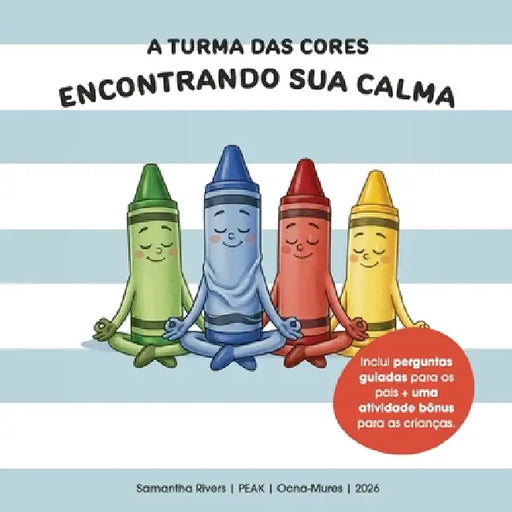 A Turma das Cores: Encontrando sua Calma by Samantha Rivers