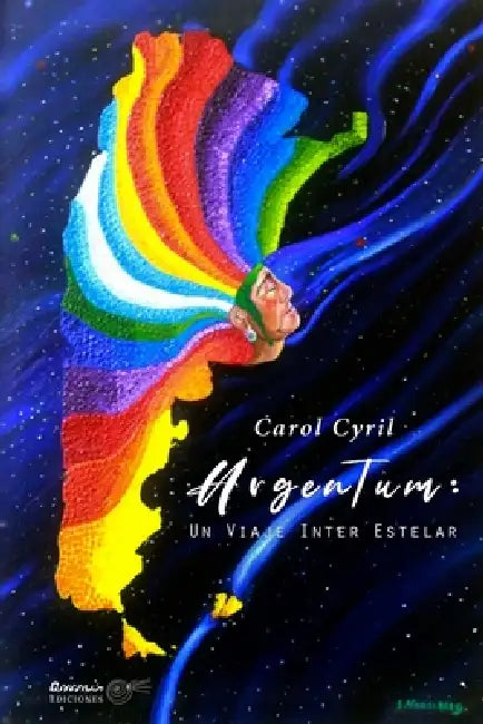 Argentum: Un Viaje Inter Estelar by Carol Cyril