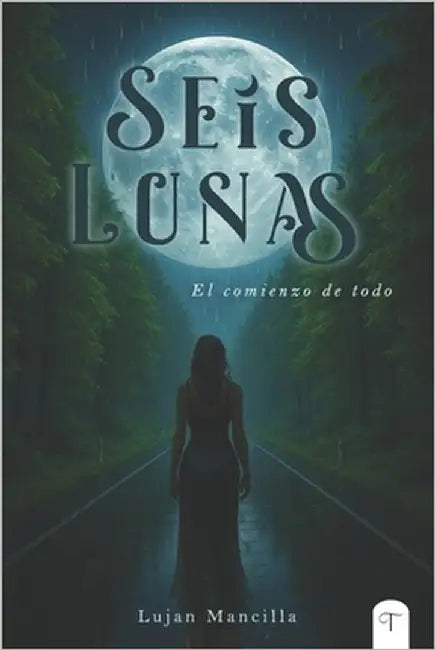 Seis Lunas I: El comienzo de todo by Compartida, Tinta