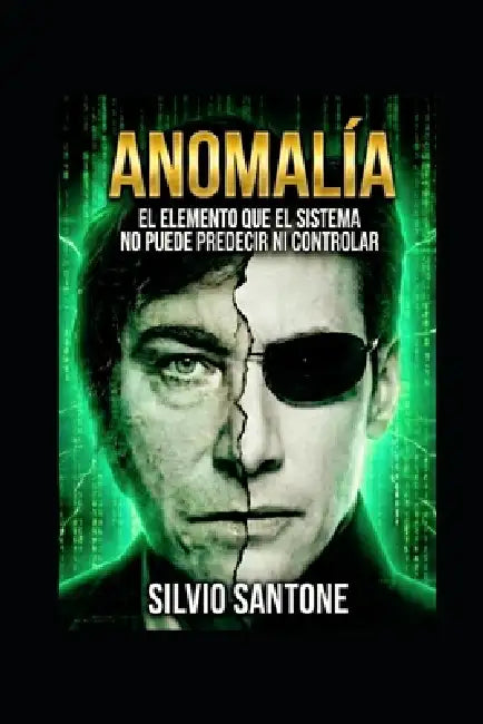 Anomalía: El elemento que el sistema no puede predecir ni controlar by Silvio Santone