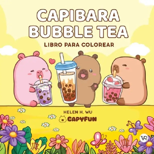 Capibara Bubble Tea: Libro para colorear by Helen H. Wu