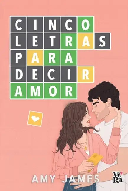 Cinco letras para decir amor (A Five-Letter Word for Love) by Amy James