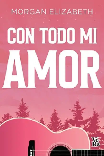 Con todo mi amor (All my Love) by Elizabeth Morgan