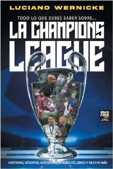 Todo lo que debes saber sobre... la Champions League by Luciano Wernicke