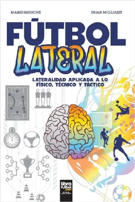 Fútbol Lateral by Brian Migliazzi