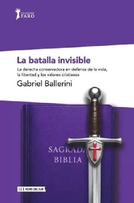 La batalla invisible by Gabriel Ballerini