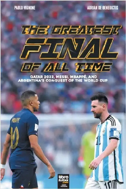 The Greatest Final Of All Time by Pablo Vignone