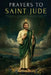 Prayers to Saint Jude: Prayer Book to Saint Jude Thaddeus, Patron Saint of Desperate and Impossible Causes. for Blessing, Protection, Love, Prosperity by Ale Jordan, Santa Bendición