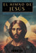 El Himno de Jesús: Las Enseñanzas Secretas de Jesús a sus discípulos - Colección: Ecos de la Gnosis Vol. IV by Mead, G. R. S. Mead, Animatarot